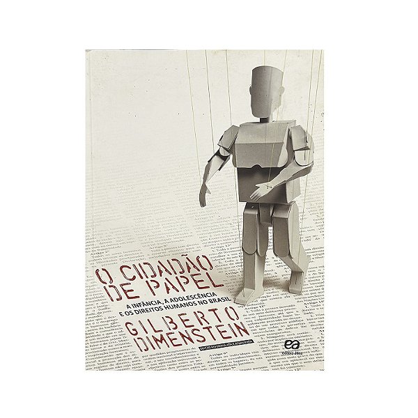 O Cidadão De Papel - Gilberto Dimenstein
