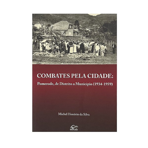 Combates Pela Cidade - Michel Honório Da Silva