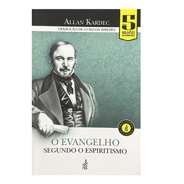 O Evangelho Segundo O Espiritismo - Allan Kardec