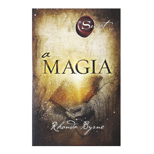 A Magia - Rhonda Byrne