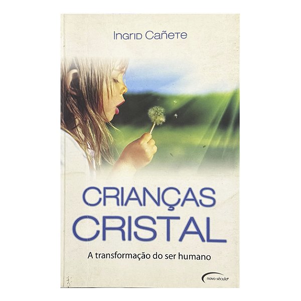 Crianças Cristal - Ingrid Cañete