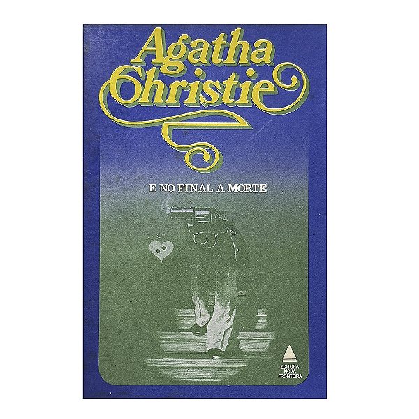 E No Final A Morte - Agatha Christie