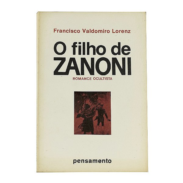 O Filho De Zanoni - Francisco Valdomiro Lorenz