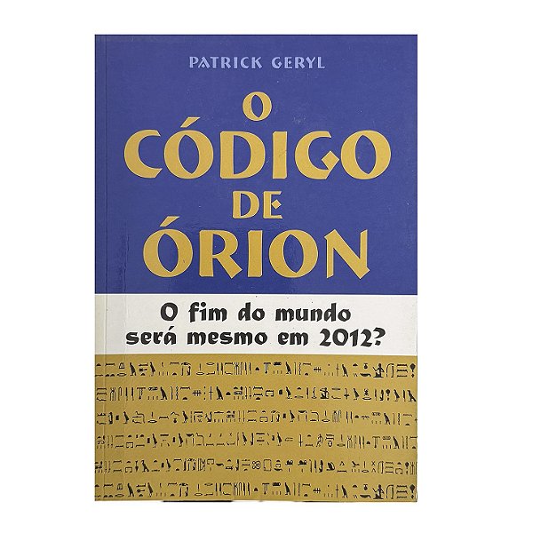 O Código De Órion - Patrick Geryl