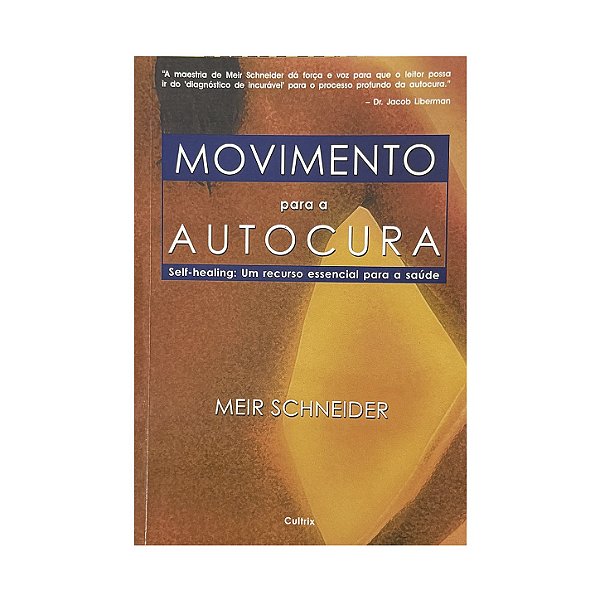 Movimento Para A Autocura - Meir Schneider