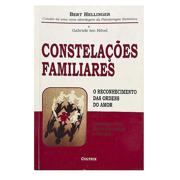 Constelações Familiares - Bert Hellinger/Gabriele Ten Hövel