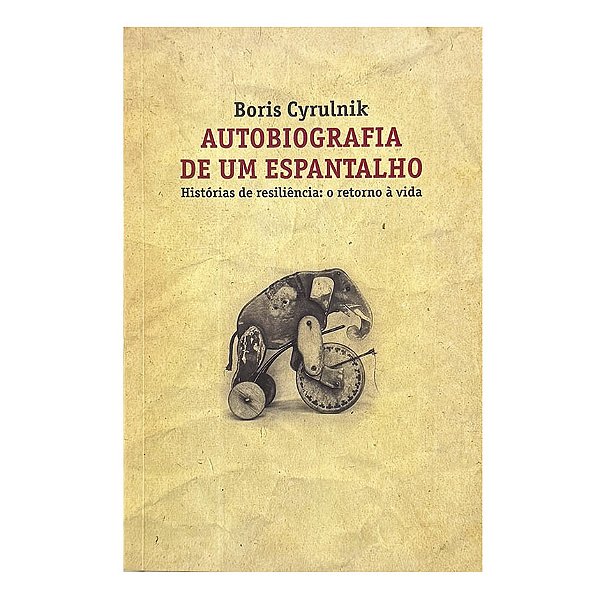 Autobiografia De Um Espantalho - Boris Cyrulnik