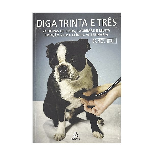 Diga Trinta E Três - Nick Trout