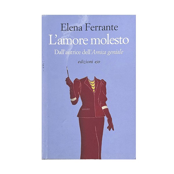 L'Amore Molesto - Elena Ferrante