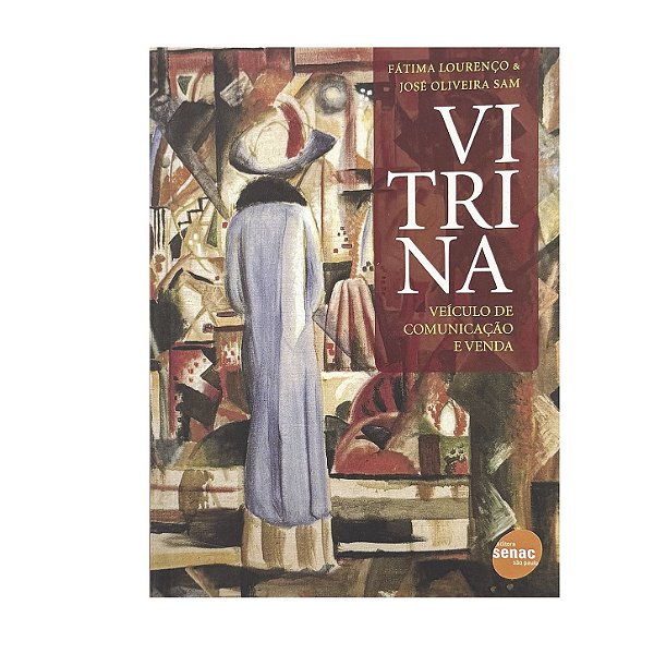 Vitrina: Veículo De Comunicação E Venda - Fátima Lourenço/José Oliveira Sam