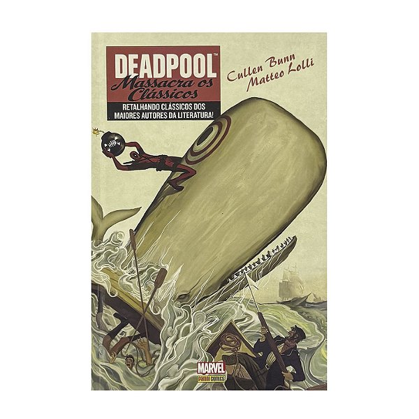 Deadpool: Massacra Os Clássicos - Cullen Bunn/Matteo Lolli