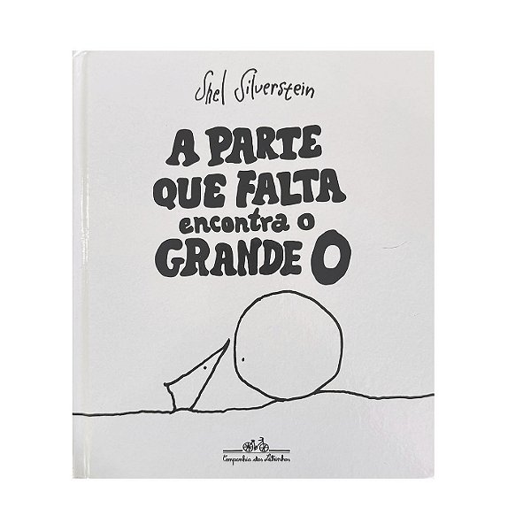 A Parte Que Falta Encontra O Grande O - Shel Silverstein