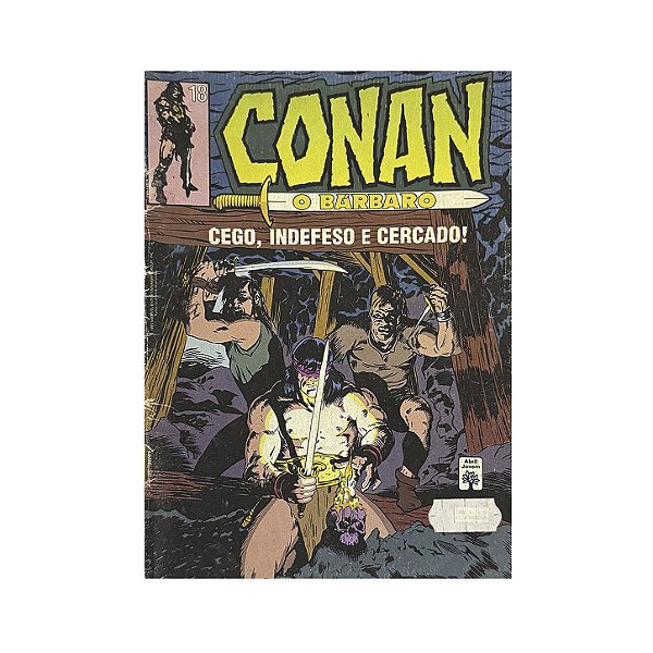 Conan O Bárbaro: Cego, Indefeso E Cercado - Nº 18
