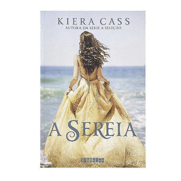 A Sereia - Kiera Cass