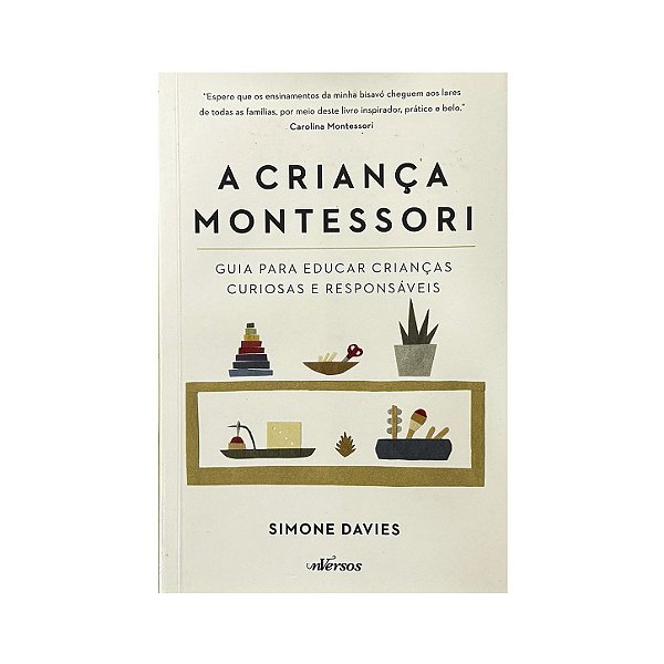 A Criança Montessori - Simone Davies