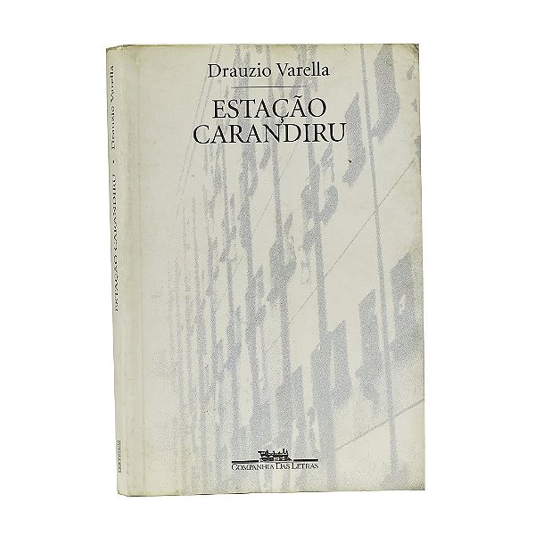 Estação Carandiru - Drauzio Varella