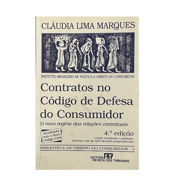 Contratos No Código De Defesa Do Consumidor - Cláudia Lima Marques