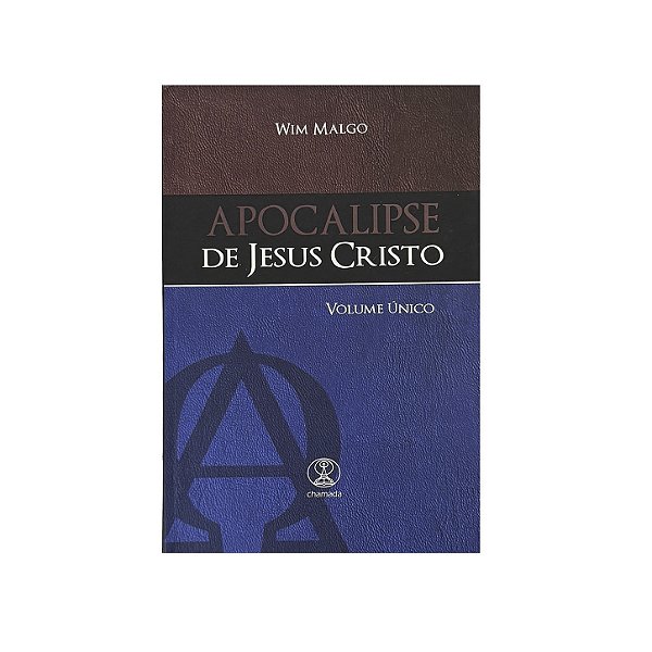 Apocalipse De Jesus Cristo - Wim Malgo