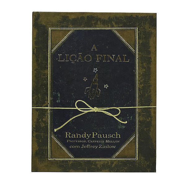 A Lição Final - Randy Pausch/Jeffrey Zaslow