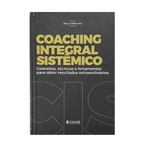Coaching Integral Sistêmico - Paulo Vieira