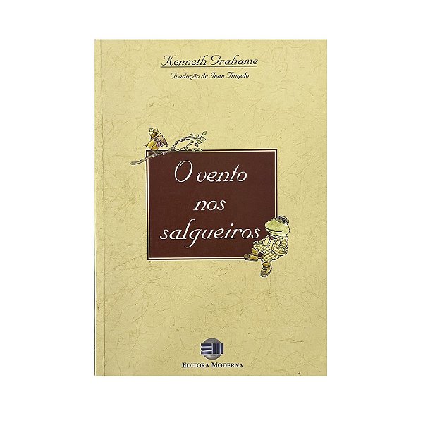 O Vento Nos Salgueiros - Kenneth Grahame