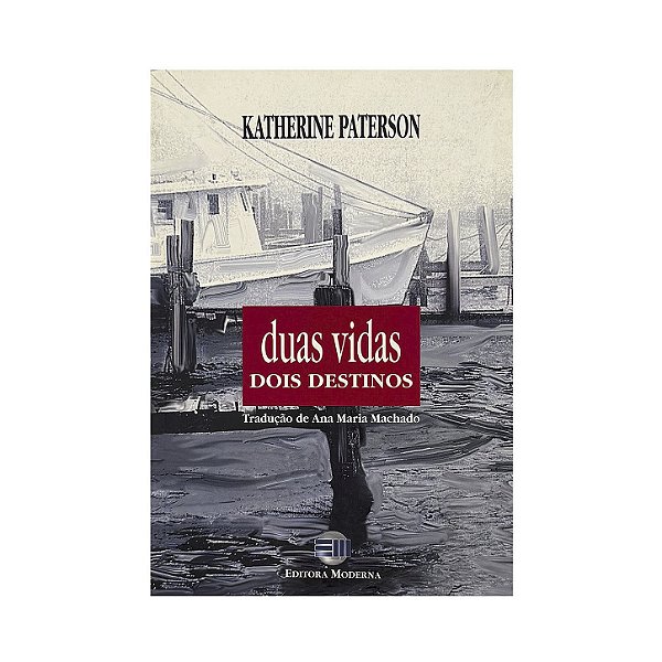 Duas Vidas, Dois Destinos - Katherine Paterson