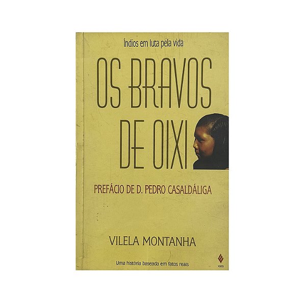 Os Bravos De Oixi - Vilela Montanha