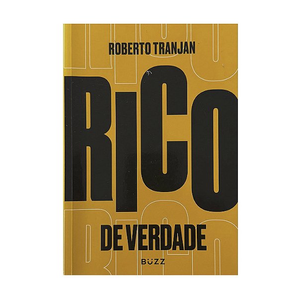 Rico De Verdade - Roberto Tranjan