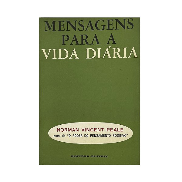 Mensagens Para A Vida Diária - Norman Vincent Peale