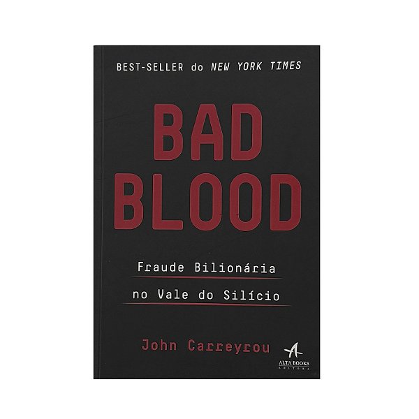 Bad Blood - John Carreyrou