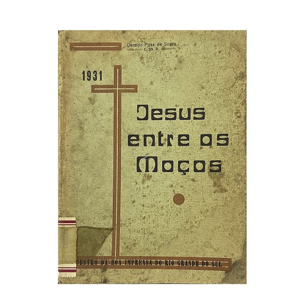 Jesus Entre Os Moços - Geraldo Pires De Souza
