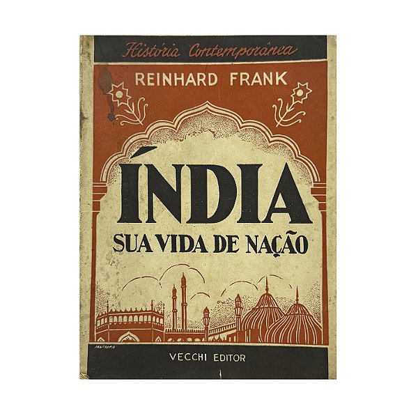 Índia: Sua Vida De Nação - Reinhard Frank