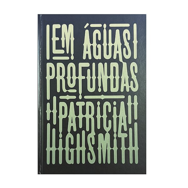 Em Águas Profundas - Patricia Highsmith