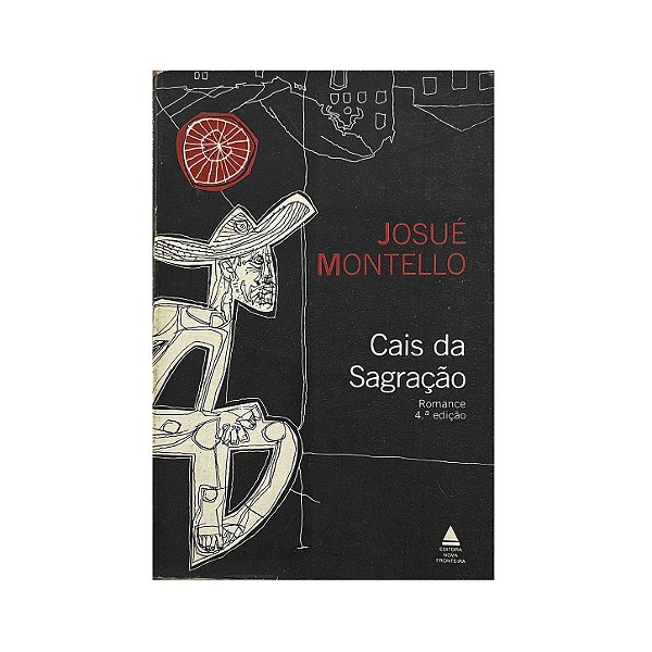 Cais Da Sagração - Josué Montello