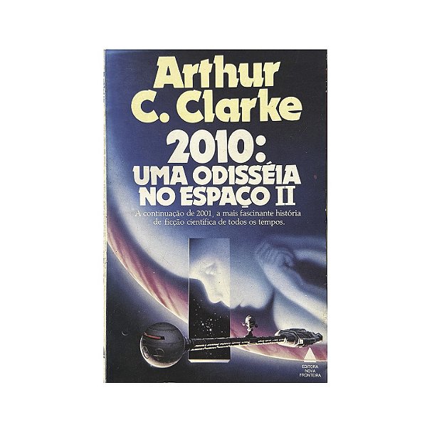 2010: Uma Odisséia No Espaço II - Arthur C. Clarke