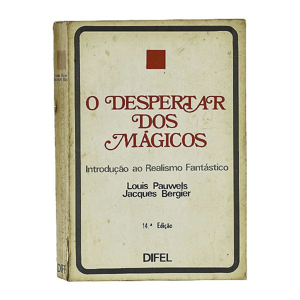 O Despertar Dos Mágicos - Louis Pauwels/Jacques Bergier