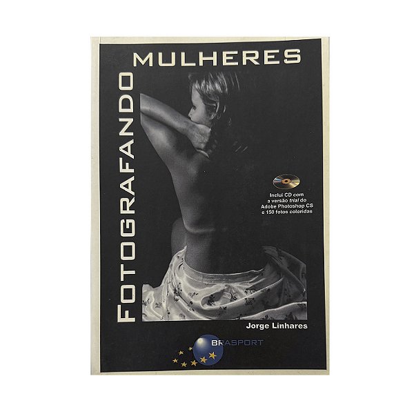 Fotografando Mulheres - Jorge Linhares