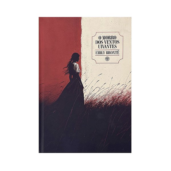 O Morro Dos Ventos Uivantes - Emily Brontë
