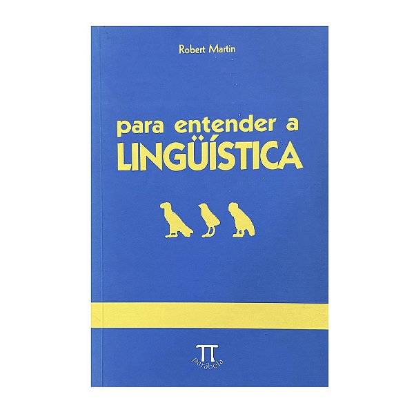 Para Entender A Lingüística - Robert Martin