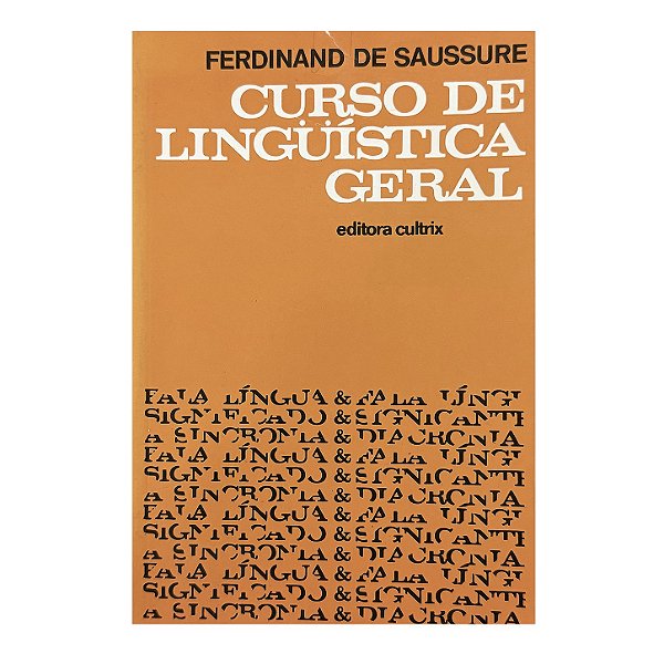 Curso De Lingüística Geral - Ferdinand De Saussure