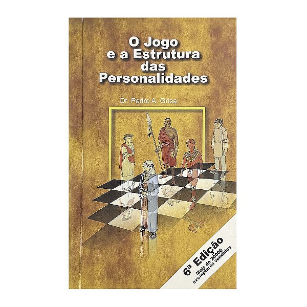 O Jogo E A Das Personalidades - Pedro A. Grisa