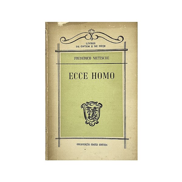 Ecce Homo - Frederico Nietzsche
