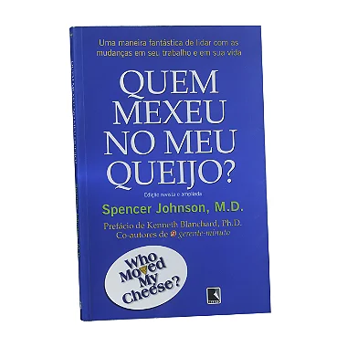 Quem Mexeu No Meu Queijo? - Spencer Johnson
