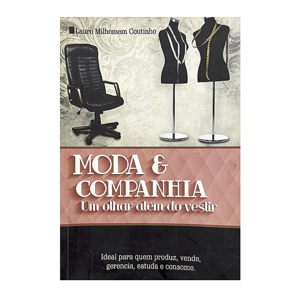 Moda & Companhia - Lauro Milhomem Coutinho