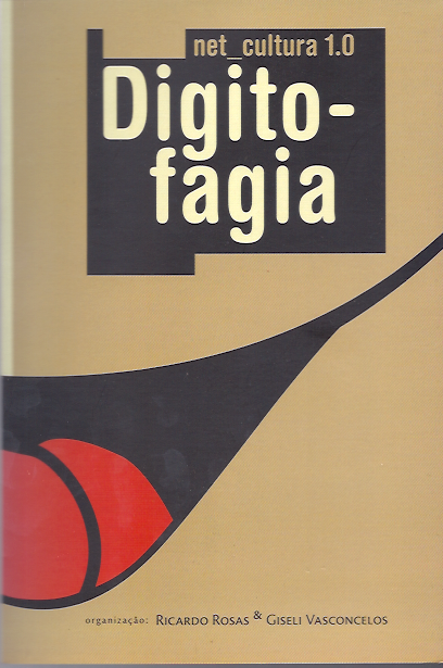 net_cultura 1.0: DIGITOFAGIA