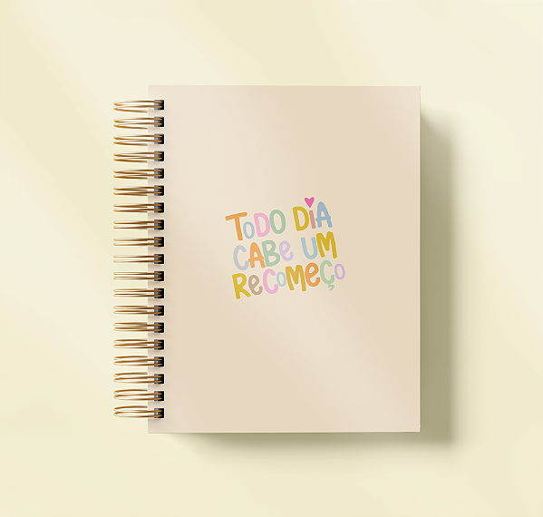 Planner Permanente: Todo dia cabe um recomeço-bege
