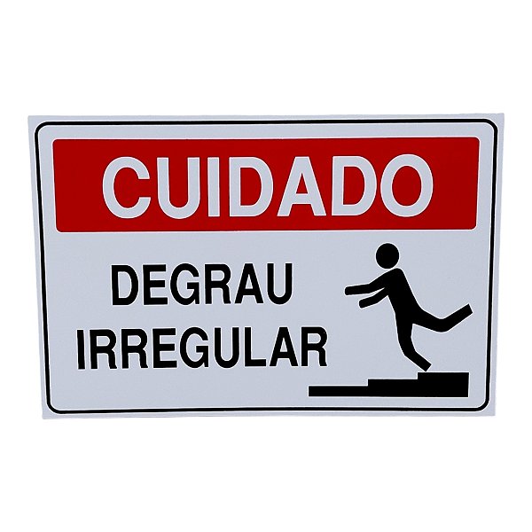 Placa DE Sinalização CUIDADO DEGRAU IRREGULAR 20 X 30 CM