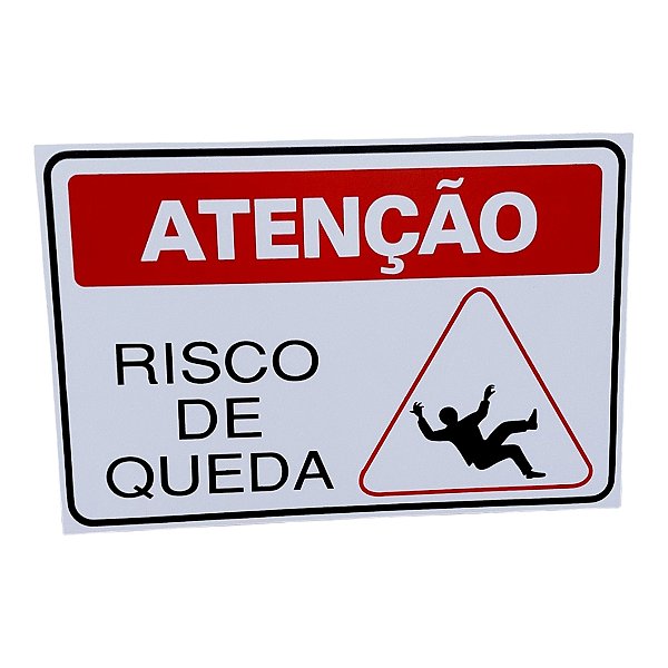 Placa DE Sinalização ATENÇÃO RISCO DE QUEDA 20 X 30 CM