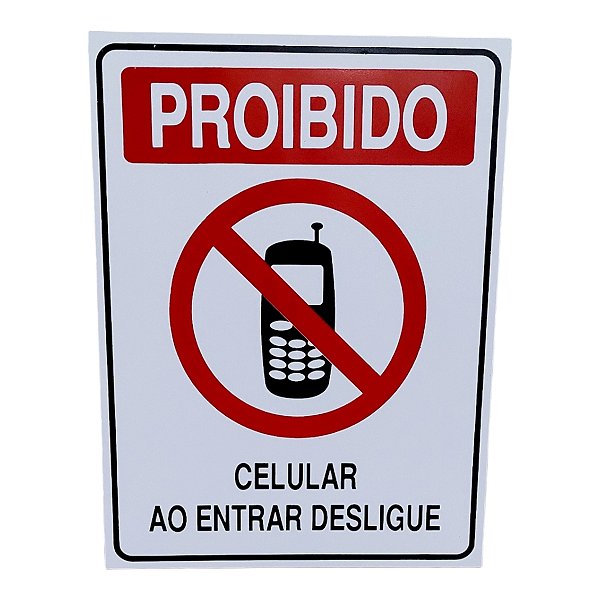 Placa de Sinalização PROIBIDO CELULAR AO ENTRAR DESLIGUE