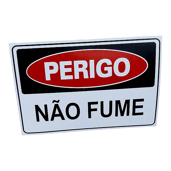 Placa DE Sinalização PERIGO NÃO FUME 20 X 30 CM
